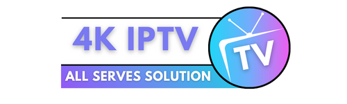 4K IPTV
